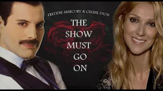 Freddie Mercury & Celine Dion - The Show Must Go On