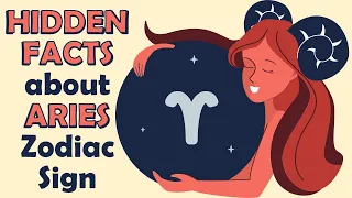 Hidden Facts about Aries Zodiac Sign