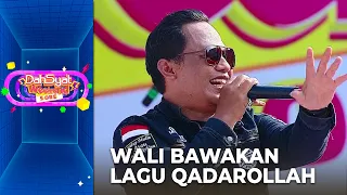 Wali - Qadarollah | DAHSYATNYA 2023