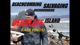 #Beachcombing #Salvaging And #Rockhounding - RARE FINDS On a Desolate Island.