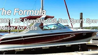 SOLD/ "The Formula" 2008 Formula 330 Sun Sport Cruiser