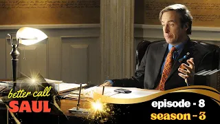 "BETTER CALL SAUL SEASON 3 EPISODE 8 RECAP: SHOCKING TWISTS AND TURNING POINTS REVEALED!"