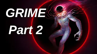 GRIME Gameplay Walkthrough - Part 2