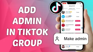 How to Add Admin in TikTok Group