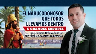 SERMÓN EL NABUCODONOSOR QUE LLEVAMOS DENTRO