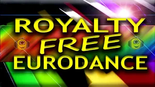 Royalty Free Music (Energy Eurodance 90s) - Happy Hardcore