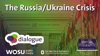 Dialogue: The Russia/Ukraine Crisis