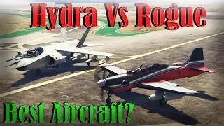 Gta 5 Online | Rogue Vs Hydra - Which Is The Best Aircraft? - Speed, Armor, And More