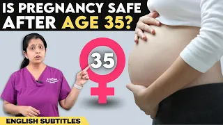 Is Pregnancy Safe After Age 35 🤰 ​பெண்கள் 35 வயதுக்கு பிறகு கர்ப்பமாக முடியுமா?