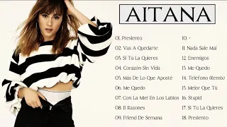 Aitana Sus Grandes Exitos - Las Mejores Canciones De Aitana 2021