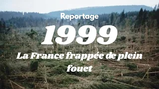 REPORTAGE : La Tempête Du Siècle, 1999
