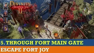 How to escape Fort Joy #5- Through Fort Joy Back Gate (Save Paladin Cork) (Divinity Original SIn 2)