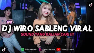 DJ BREAKBEAT WIRO SABLENG DASAR SABLENG VIRAL TIKTOK TERBARU YANG KALIAN CARI !!!