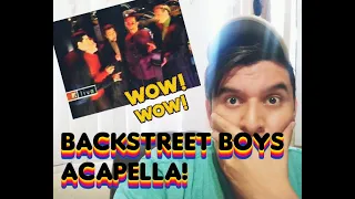 || REACCION || BACKSTREET BOYS - I'LL NEVER BREAK YOUR HEART (ACAPELLA)