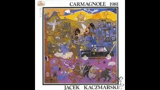 Jacek Kaczmarski - Carmagnole 1981 (1982) album