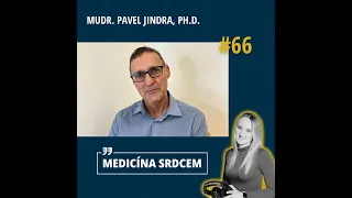 Epizoda 66: Medicína srdcem s MUDr. Pavlem Jindrou, Ph.D.