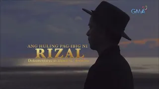 "Ang Huling Pag-ibig ni Rizal," tunghayan sa GMA News TV ngayong June 18