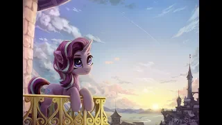 MLP:FIM Starlight💫Glimmer - Tribute 3 - Alive