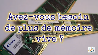 Avez-vous besoin de plus de mémoire vive sur votre PC ? On va voir cela ensemble. 😉