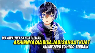 AWALNYA LEMAH BANGET!! Inilah 10 Anime dengan Tokoh Utama Zero to Hero yang Wajib Ditonton!