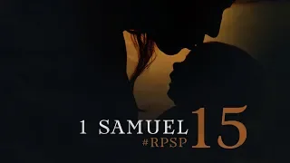 1 SAMUEL 15 Resumen Pr. Adolfo Suarez | Reavivados Por Su Palabra