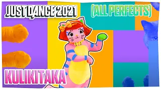 Just Dance 2021 - Kulikitaka - ALL PERFECTS 13332