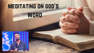 Meditate On God's Word - By Pastor Steven Furtick