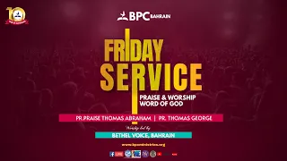 BPC BAHRAIN | Praise & Worship | Friday Service - 19/04/2024