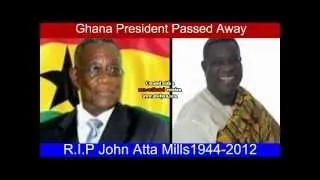 Tribute To Late Ghana President John Evans Atta Mills(July 1944 - July 2012)