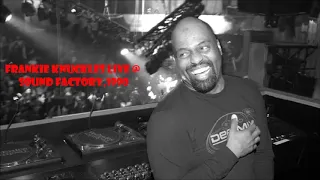 Frankie Knuckles live @ Sound Factory NYC, 1990