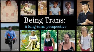 Being Trans: A Long-Term Perspective