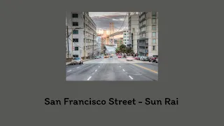 San Francisco Street - Sun Rai แปลไทย [SUBTHAI]