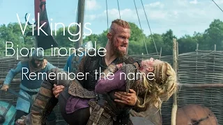 Vikings - Bjorn Ironside - Remember The Name