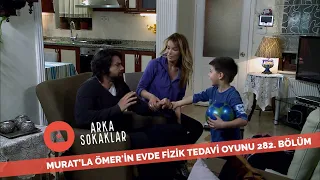 Murat'la Ömer'in Evde Fizik Tedavi Oyunu 282. Bölüm