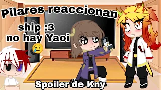 ✨Pilares reaccionan a ....//spoilers//TikTok//etc