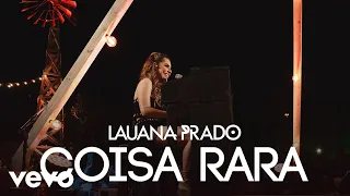 Lauana Prado - Coisa Rara (Ao Vivo Em São Paulo / 2019)