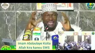 Imam Abdoulaye Koïta Allah kira kanou.