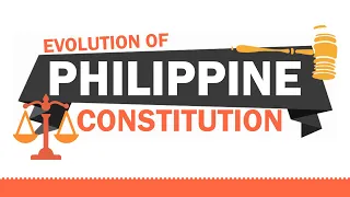 Gen. Info - The Evolution of the Philippine Constitution.