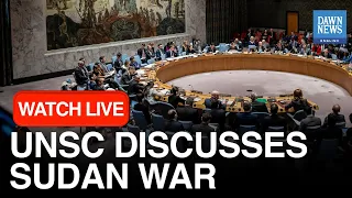 🔴LIVE: UN Security Council Discusses Sudan's Devastation | DAWN News English