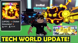 I BOUGHT THE MOST EXPENSIVE PET in Clicker Simulator (Roblox) | The TECH WORLD Update IS HERE!