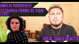 Vocal Coach Reacts! Amália Rodrigues! Estranha forma de vida! Live!