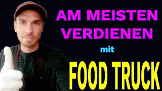 Food Truck - 🤑 Wie du mit dem Food Truck am meisten Geld verdienst 🥳