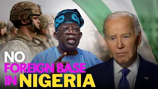 Nigeria says NO to U.S. military base in Nigeria