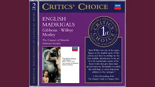 Wilbye: First Set of English Madrigals (1598) - 10. Lady, when I behold