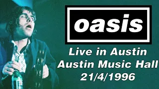 Oasis - Live in Austin, Austin Music Hall, 21/4/1996