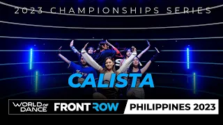 Calista | Headliner | World of Dance Philippines 2023 | # WODPH2023