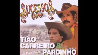 Tião carreiro e pardinho sucesso de ouro