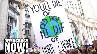 “This Is Our Time. This Is Our Future.” Voices from the Historic Youth Climate Strike in NYC