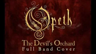 THE DEVIL' S ORCHARD -  OPETH - FULL BAND COVER