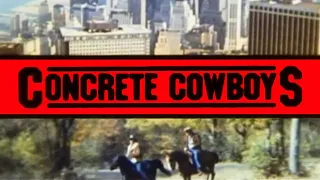 Classic TV Theme: Concrete Cowboys + BONUS!